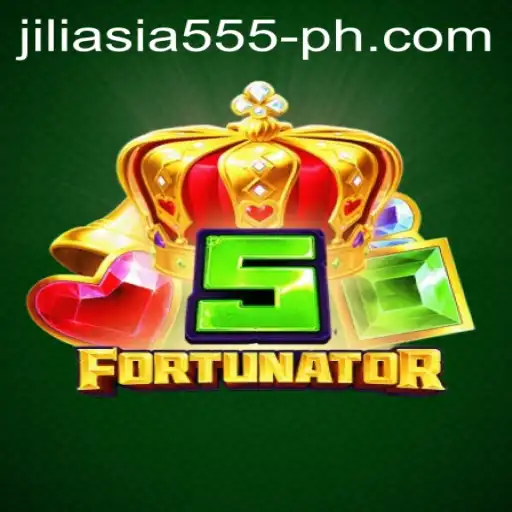 Dive into the Exciting World of 5Fortunator with Jiliasia 555