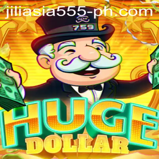 Exploring HugeDollar: A Thrilling Gaming Experience with Jiliasia 555